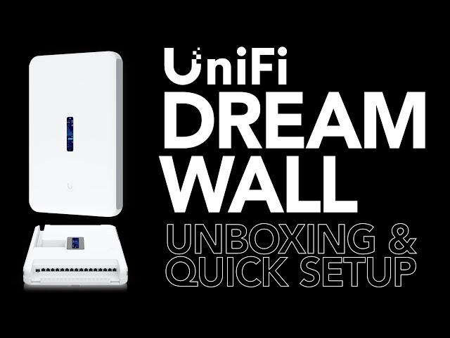 Unifi Dream Wall UNBOXING & Setup - Ubiquiti All-In-One Cloud Console with Power Redundancy