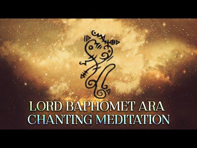 Baphomet Ara Chanting Meditation