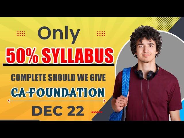 Only 50% syllabus is complete should we give ca foundation December 2022 exam #shorts