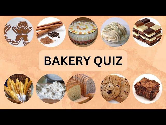 Bakery and Ingredients  Quiz  - 20 Question