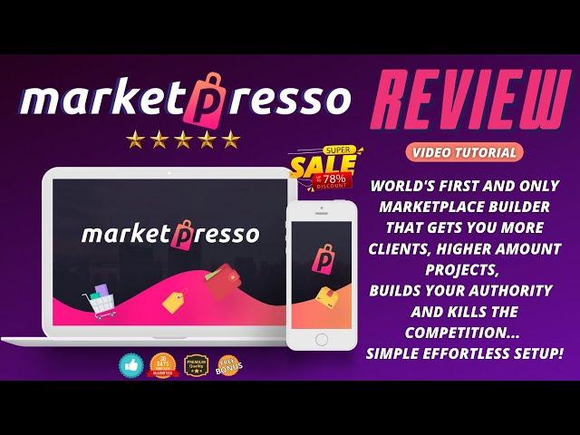 Marketpresso 3.0 Review 2021 - The World's First Marketplace Builder! (Video Tutorial)