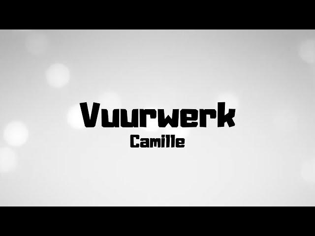 Camille - Vuurwerk - Lyrics