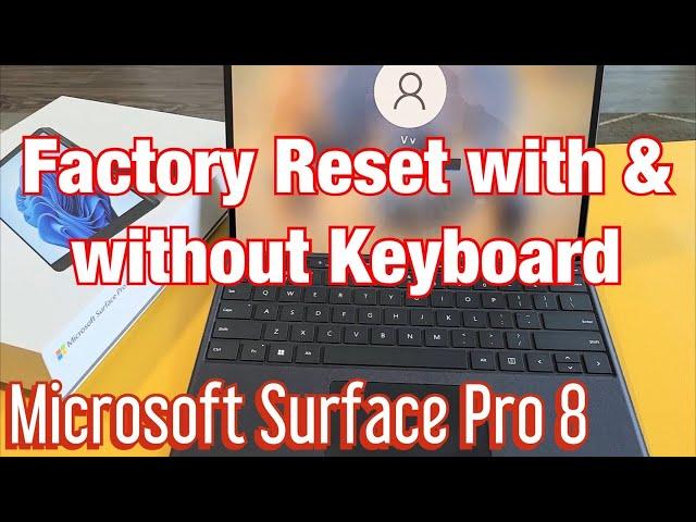 Microsoft Surface Pro 8 & X: How to Factory Reset (2 Ways- with & without Keyboard)