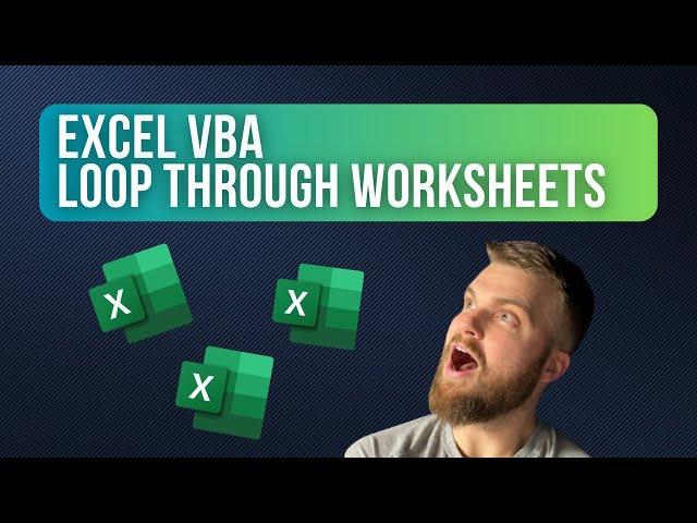 Excel VBA : Loop Through Worksheets