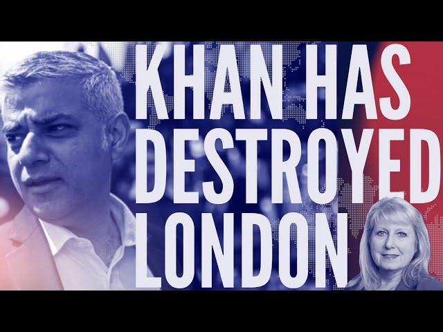 Sadiq Khan has turned London into a dumpster fire of a city – it must be saved!