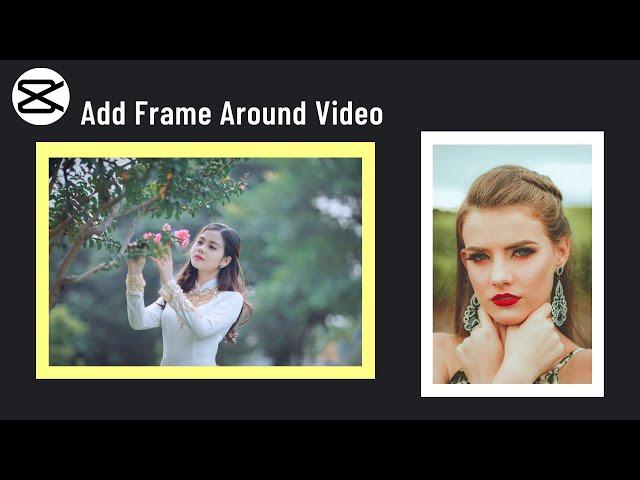 How to Add Frame or Border Around Video or Image using CapCut