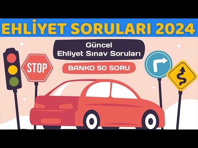 EHLİYET SINAV SORULARI 2024 / ARALIK OCAK MEB EHLİYET SORULARI / YENİ ANİMASYONLU EHLİYET SORULARI