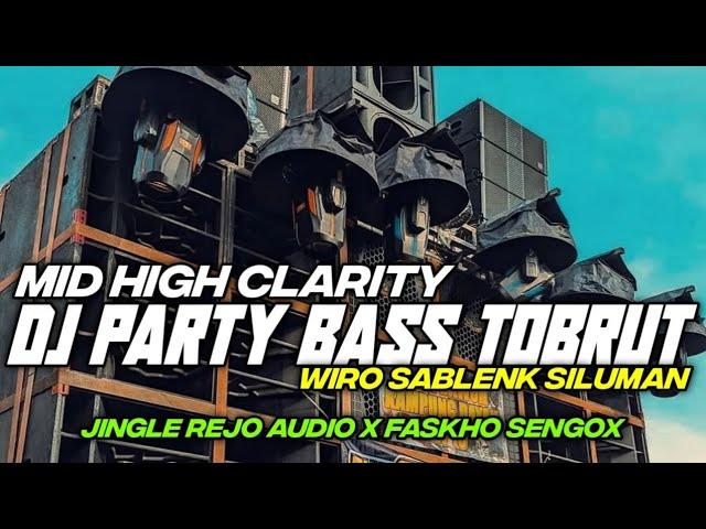 DJ PARTY WIRO SABLENK BASS TOBRUT TERBARU BY HKS PROJECT