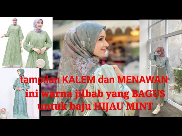 12 WARNA JILBAB YANG COCOK UNTUK BAJU WARNA HIJAU MINT