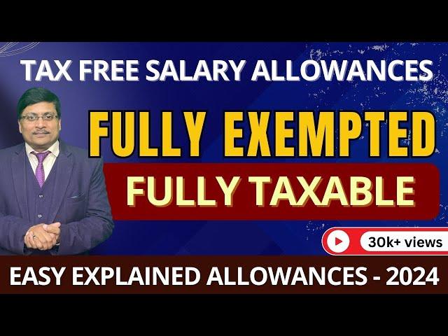 Allowances Which are Fully Exempt? | Allowances in income tax | Fully Taxable Allowances | Allowance