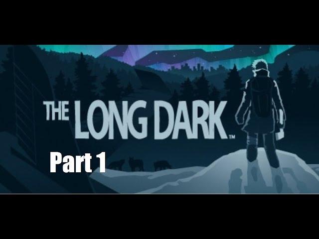 Lets Play The Long Dark 1 Einsames Erwachen im Walde