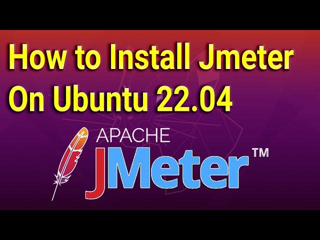 How to Install Jmeter on Ubuntu 22.04