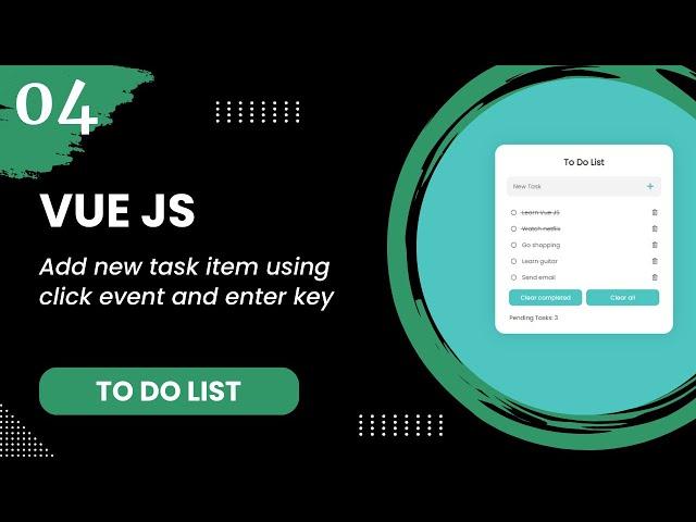 Vue JS #4 - Add new task item using click event and enter key