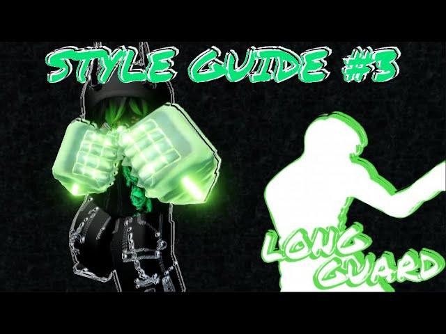 UNTITLED BOXING GAME LONG GUARD GUIDE | UBG Long Guard Style Guide | STYLE GUIDE No. 3