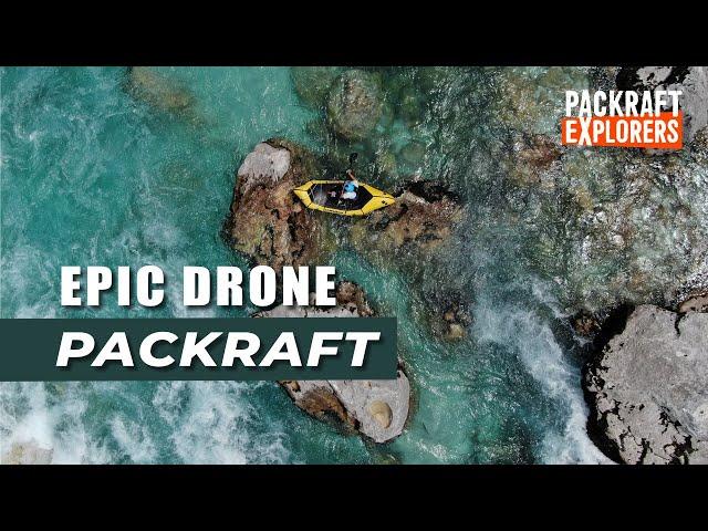 PACKRAFT Epic Drone – 4K | Soca Slalomstrecke Slowenien (2019)