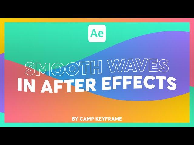 Create smooth waves in After Effects - Tutorial