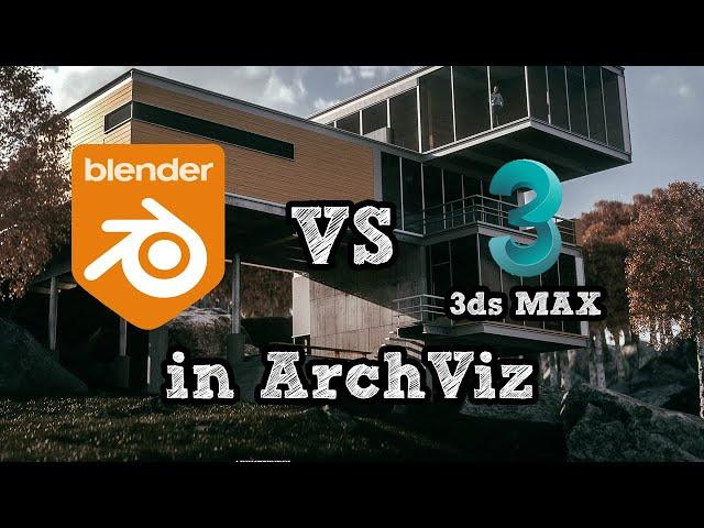 3Ds max vs blender in Architectural Visualization