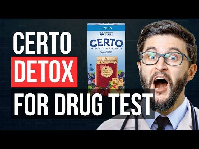 Certo method for passing a drug test: step-by-step