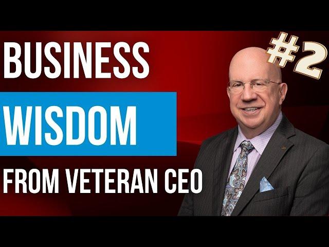 MORE! Business Wisdom from Veteran CEO