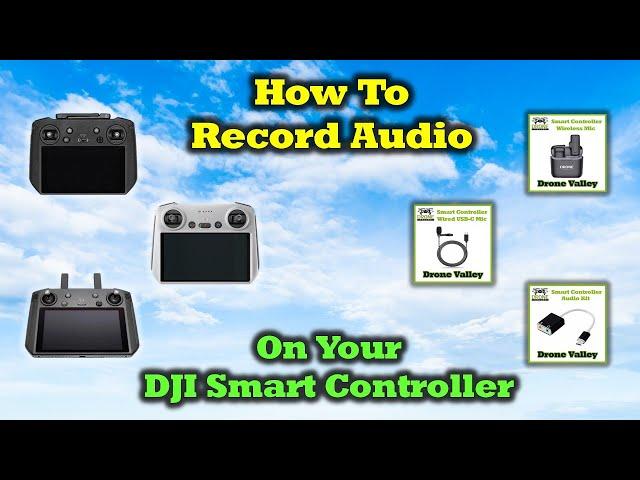 How To Record Audio On Your DJI Smart Controller (finally)