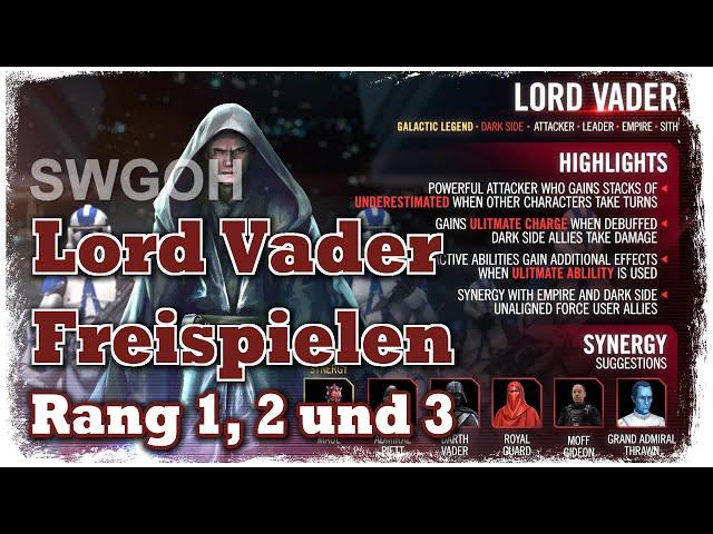 SWGOH - Lord Vader Freispielen - Rang 1, 2 und 3