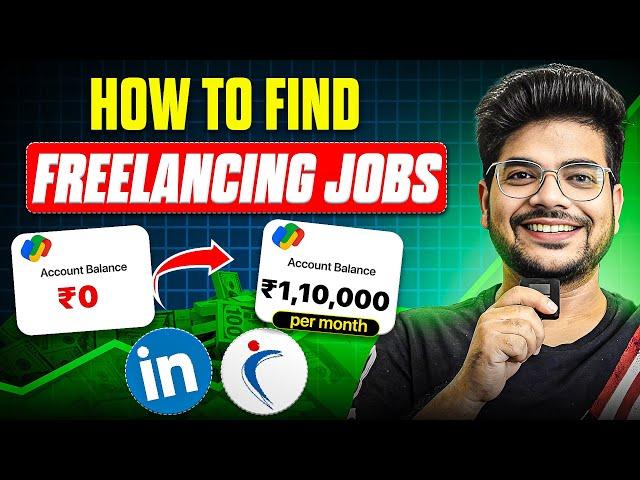 How to Find Freelance Jobs & Earn Your FIRST ₹1,00,000 FAST! 