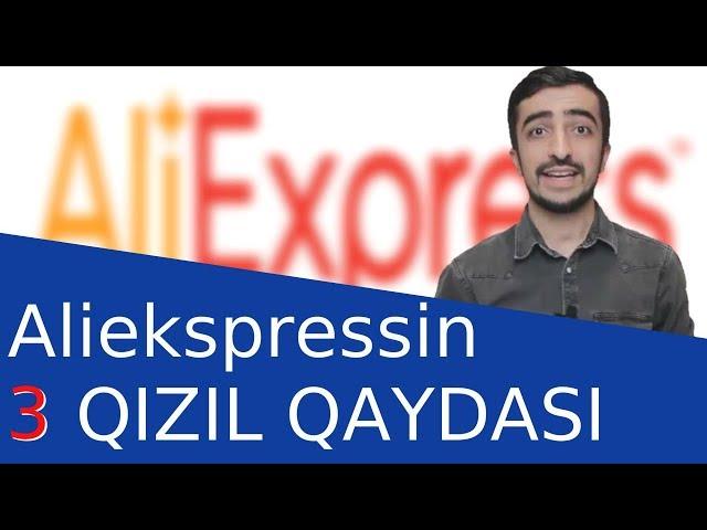 ALİEXPRESS: BU 3 QAYDANI BİLMƏK KİFAYƏTDİR