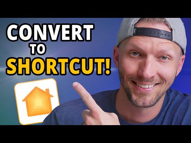 HomeKit Automations: Convert to Shortcut! 