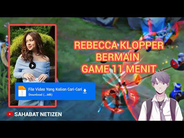 REBECCA KLOPPER BERMAIN 11 MENIT VIRAL || gameplay hero lapu-lapu ke 04 mobile legends