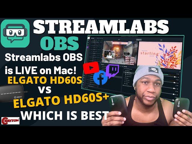 Streamlabs OBS Tutorial on Mac ( NEW 2020 ) Elgato HD60S vs HD60S+ COMPARSION | CRAYTON TV