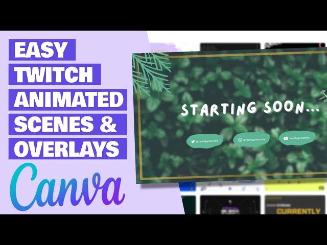 Easy FREE Animated Twitch Scenes in Canva! | Animated Stream Overlays