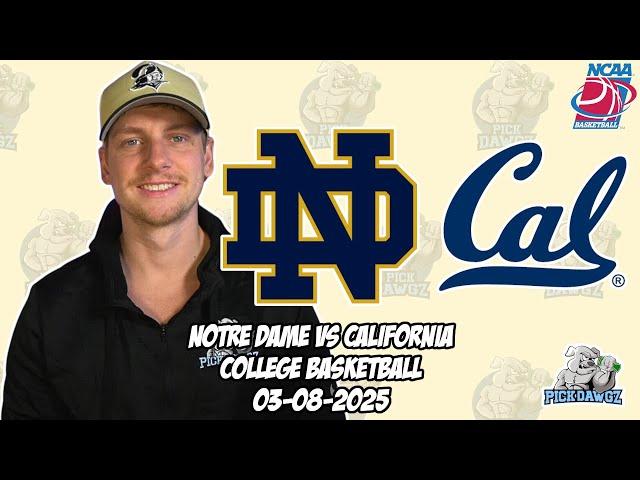 Notre Dame vs Cal 3/8/25 Free College Basketball Picks and Predictions | NCAAB Pick