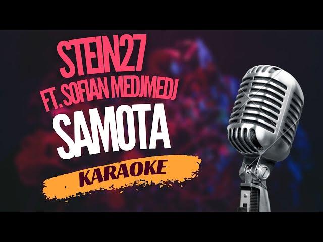 Karaoke - Stein27 ft. Sofian Medjmedj - "Samota" | Zpívejte s námi!