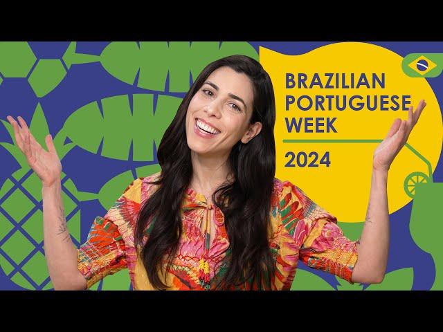  Brazilian Portuguese Week 2024 | A Full Week of Immersion — FREE