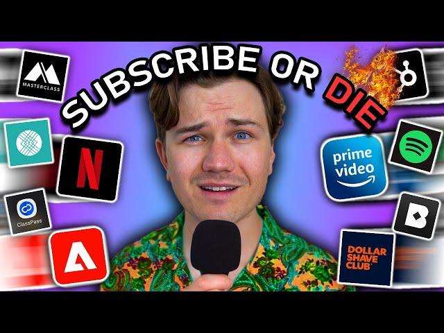 Subscriptions are Actually Ruining Everything