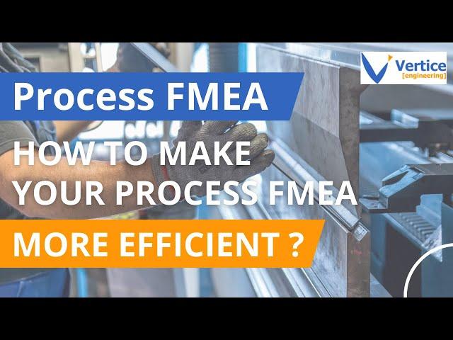 How to make your Process FMEA mors efficient?