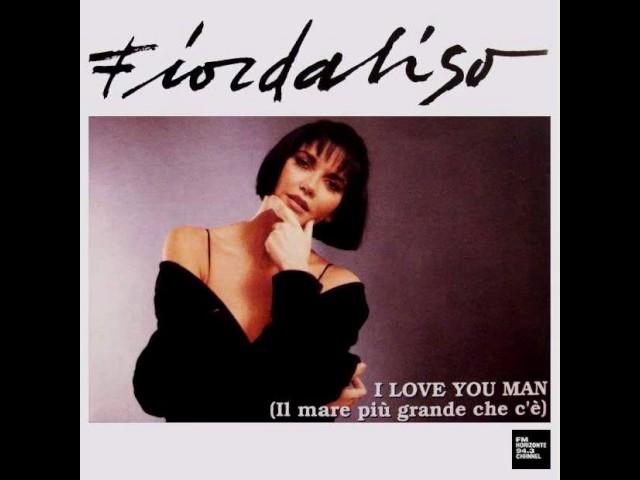 Fiordaliso - I Love You Man (Il Mare Più Grande Che C'è)