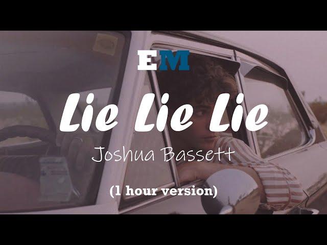 Joshua Bassett - Lie Lie Lie (1 hour version)