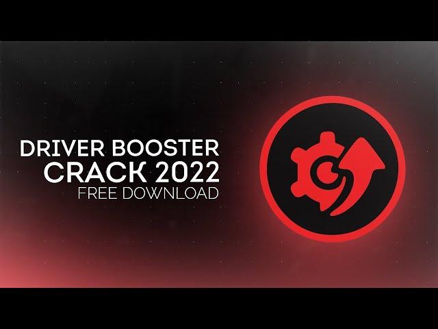 DRIVER BOOSTER 10 PRO + SERIAL KEY (2022)