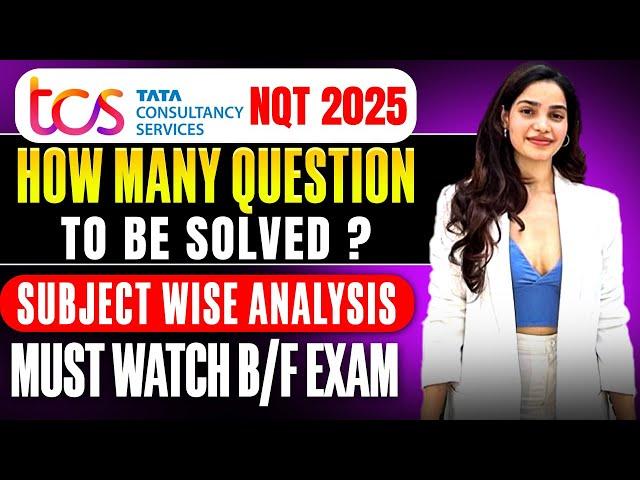 TCS NQT 2025 - How Many Question to Attempt in Exam | Must Watch Before Exam