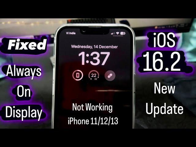 Enable iOS 16.2 New Always on Display on iPhone 11/12/13 - Enable Now