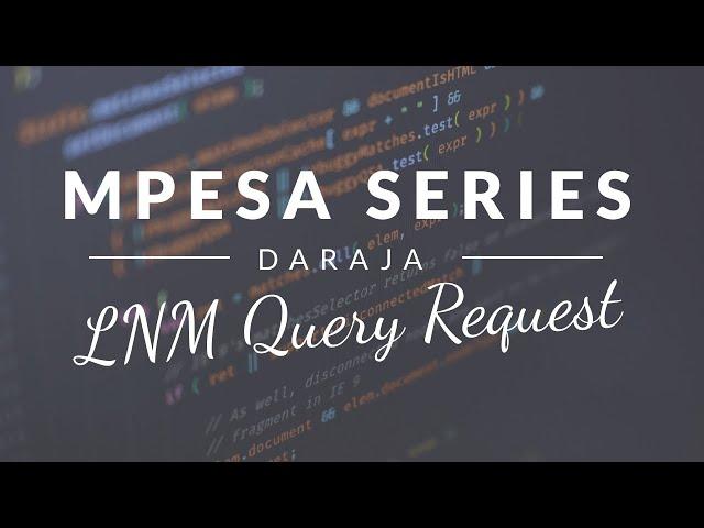 Mpesa Daraja API Episode 10 (JAVA) - LNM Query Request