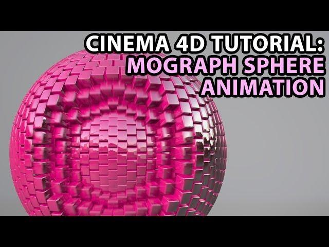 Cinema 4D Tutorial: Mograph Sphere Animation [Beginner]