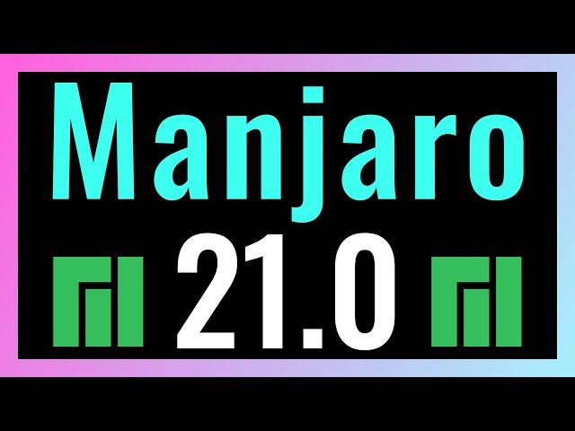 Manjaro 21.0 XFCE (Ornara) is out - See What's New