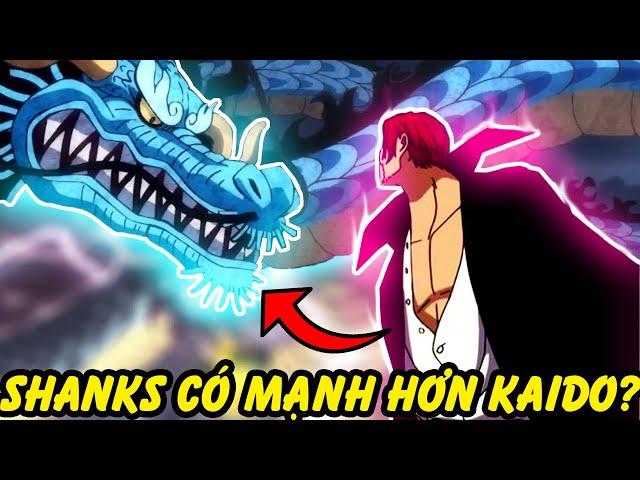 Liệu Shanks Mạnh Hơn Kaido?! | Nếu Shanks và Kaido đối đầu trong One Piece