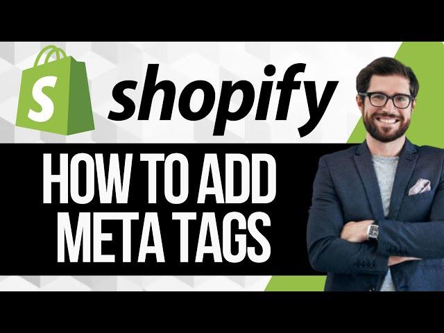 How To Add Meta Tags To Shopify Store