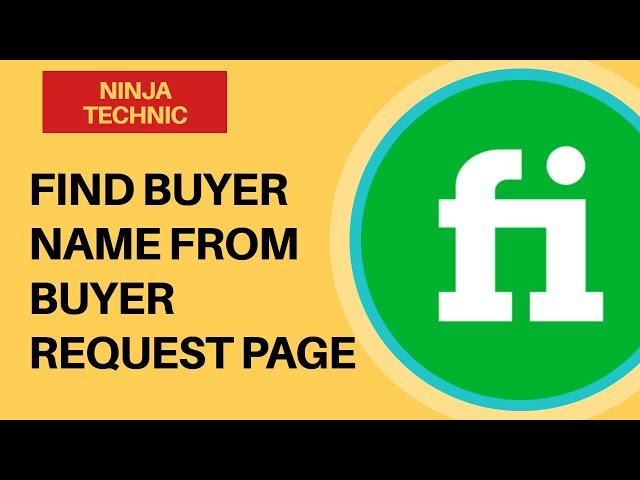 Find Buyer Name From Fiverr Buyer Request Bangla | Ninja Technic