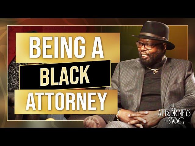 Being a Black Attorney