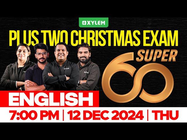 Plus Two Christmas Exam English - Super 60 | Xylem Plus Two