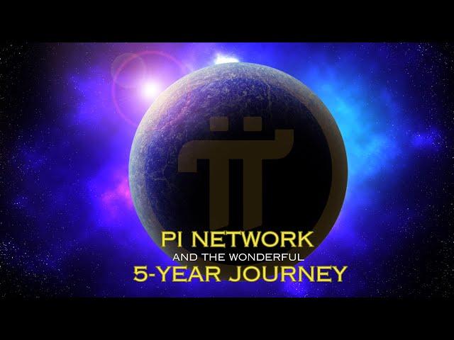 Pi Network And The Wonderful 5-Year Journey